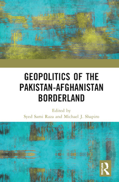 Couverture de l’ouvrage Geopolitics of the Pakistan–Afghanistan Borderland