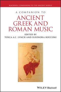 Couverture de l’ouvrage A Companion to Ancient Greek and Roman Music