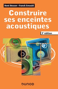 Cover of the book Construire ses enceintes acoustiques - 3e éd.