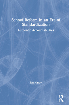 Cover of the book School Reform in an Era of Standardization