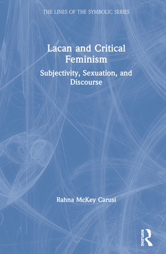 Couverture de l’ouvrage Lacan and Critical Feminism