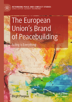 Couverture de l’ouvrage The European Union’s Brand of Peacebuilding