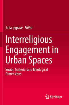 Couverture de l’ouvrage Interreligious Engagement in Urban Spaces