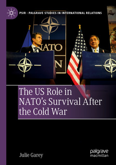 Couverture de l’ouvrage The US Role in NATO’s Survival After the Cold War
