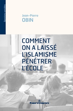Cover of the book Comment on a laissé l'islamisme pénétrer l'école