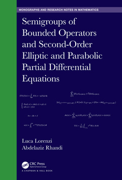Couverture de l’ouvrage Semigroups of Bounded Operators and Second-Order Elliptic and Parabolic Partial Differential Equations