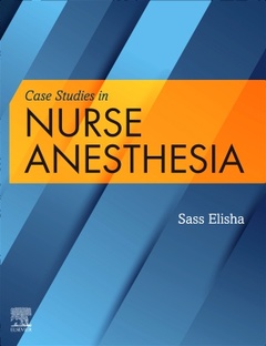 Couverture de l’ouvrage Case Studies in Nurse Anesthesia