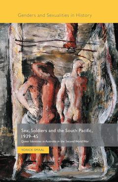 Couverture de l’ouvrage Sex, Soldiers and the South Pacific, 1939-45