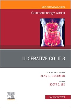 Couverture de l’ouvrage Ulcerative Colitis, An Issue of Gastroenterology Clinics of North America