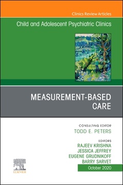 Couverture de l’ouvrage Measurement-Based Care, An Issue of ChildAnd Adolescent Psychiatric Clinics of North America