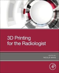 Couverture de l’ouvrage 3D Printing for the Radiologist