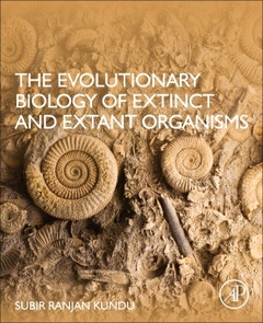 Couverture de l’ouvrage The Evolutionary Biology of Extinct and Extant Organisms