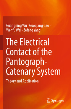 Couverture de l’ouvrage The Electrical Contact of the Pantograph-Catenary System