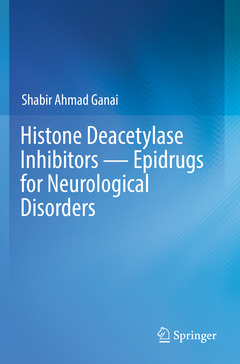 Couverture de l’ouvrage Histone Deacetylase Inhibitors — Epidrugs for Neurological Disorders