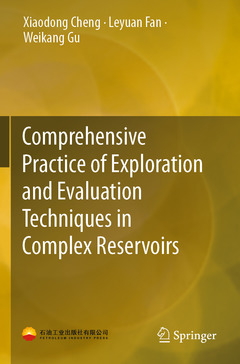 Couverture de l’ouvrage Comprehensive Practice of Exploration and Evaluation Techniques in Complex Reservoirs