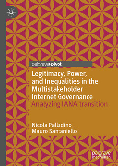 Couverture de l’ouvrage Legitimacy, Power, and Inequalities in the Multistakeholder Internet Governance