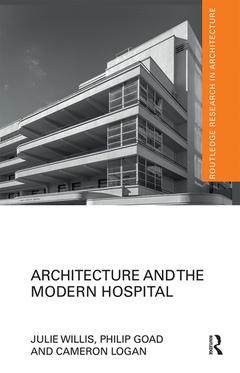 Couverture de l’ouvrage Architecture and the Modern Hospital
