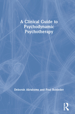 Cover of the book A Clinical Guide to Psychodynamic Psychotherapy