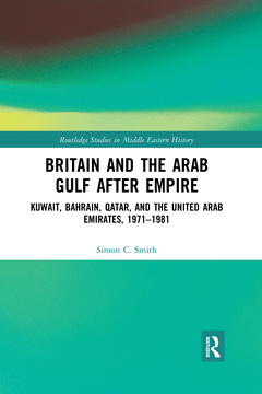 Couverture de l’ouvrage Britain and the Arab Gulf after Empire