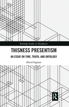 Couverture de l’ouvrage Thisness Presentism