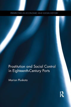 Couverture de l’ouvrage Prostitution and Social Control in Eighteenth-Century Ports