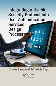 Couverture de l’ouvrage Integrating a Usable Security Protocol into User Authentication Services Design Process