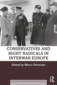 Couverture de l’ouvrage Conservatives and Right Radicals in Interwar Europe