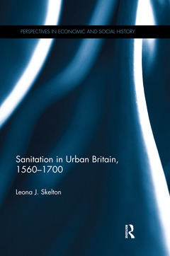 Couverture de l’ouvrage Sanitation in Urban Britain, 1560-1700