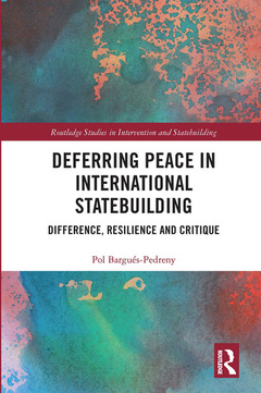 Couverture de l’ouvrage Deferring Peace in International Statebuilding