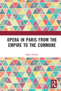Couverture de l’ouvrage Opera in Paris from the Empire to the Commune