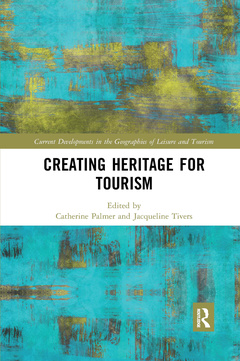 Couverture de l’ouvrage Creating Heritage for Tourism