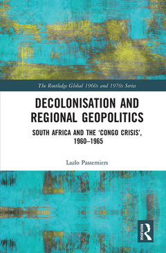 Couverture de l’ouvrage Decolonisation and Regional Geopolitics