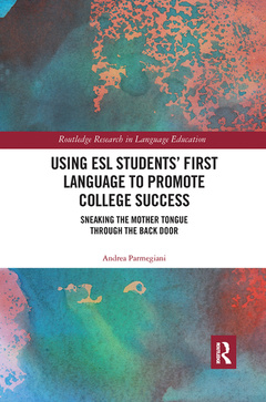 Cover of the book Using ESL Students’ First Language to Promote College Success