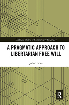 Couverture de l’ouvrage A Pragmatic Approach to Libertarian Free Will