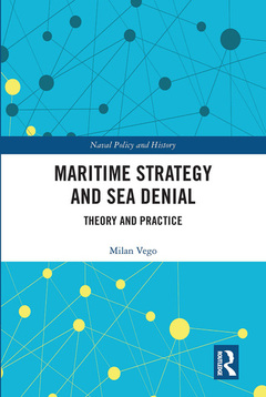 Couverture de l’ouvrage Maritime Strategy and Sea Denial