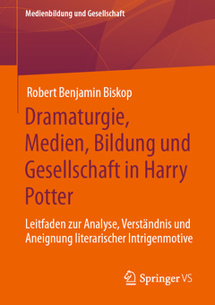 Couverture de l’ouvrage Dramaturgie, Medien, Bildung und Gesellschaft in Harry Potter