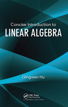 Couverture de l’ouvrage Concise Introduction to Linear Algebra