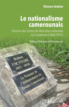 Couverture de l’ouvrage Le nationalisme camerounais