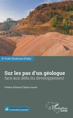 Couverture de l’ouvrage Sur les pas d'un géologue face aux défis du développement