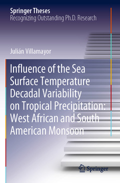 Couverture de l’ouvrage Influence of the Sea Surface Temperature Decadal Variability on Tropical Precipitation: West African and South American Monsoon