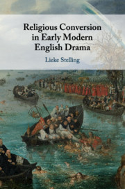 Couverture de l’ouvrage Religious Conversion in Early Modern English Drama