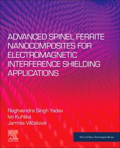 Couverture de l’ouvrage Advanced Spinel Ferrite Nanocomposites for Electromagnetic Interference Shielding Applications