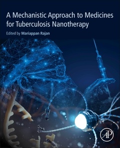 Couverture de l’ouvrage A Mechanistic Approach to Medicines for Tuberculosis Nanotherapy