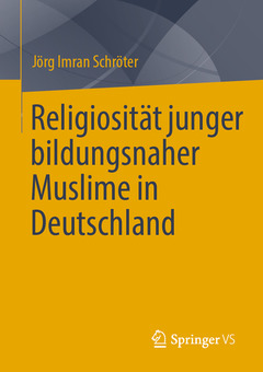 Couverture de l’ouvrage Religiosität junger bildungsnaher Muslime in Deutschland