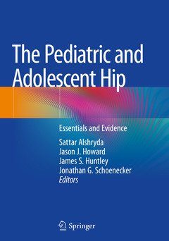 Cover of the book The Pediatric and Adolescent Hip