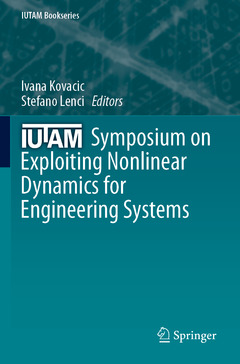 Couverture de l’ouvrage IUTAM Symposium on Exploiting Nonlinear Dynamics for Engineering Systems