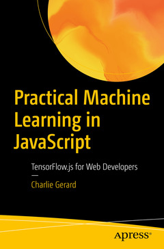 Couverture de l’ouvrage Practical Machine Learning in JavaScript