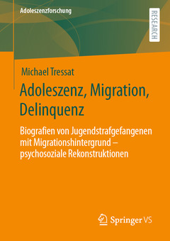Couverture de l’ouvrage Adoleszenz, Migration, Delinquenz
