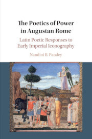 Couverture de l’ouvrage The Poetics of Power in Augustan Rome