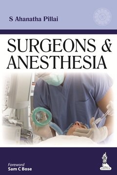Couverture de l’ouvrage Surgeons & Anesthesia
